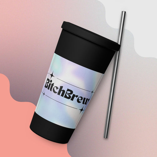 BitchBrew tumbler with a straw - Guru and muse